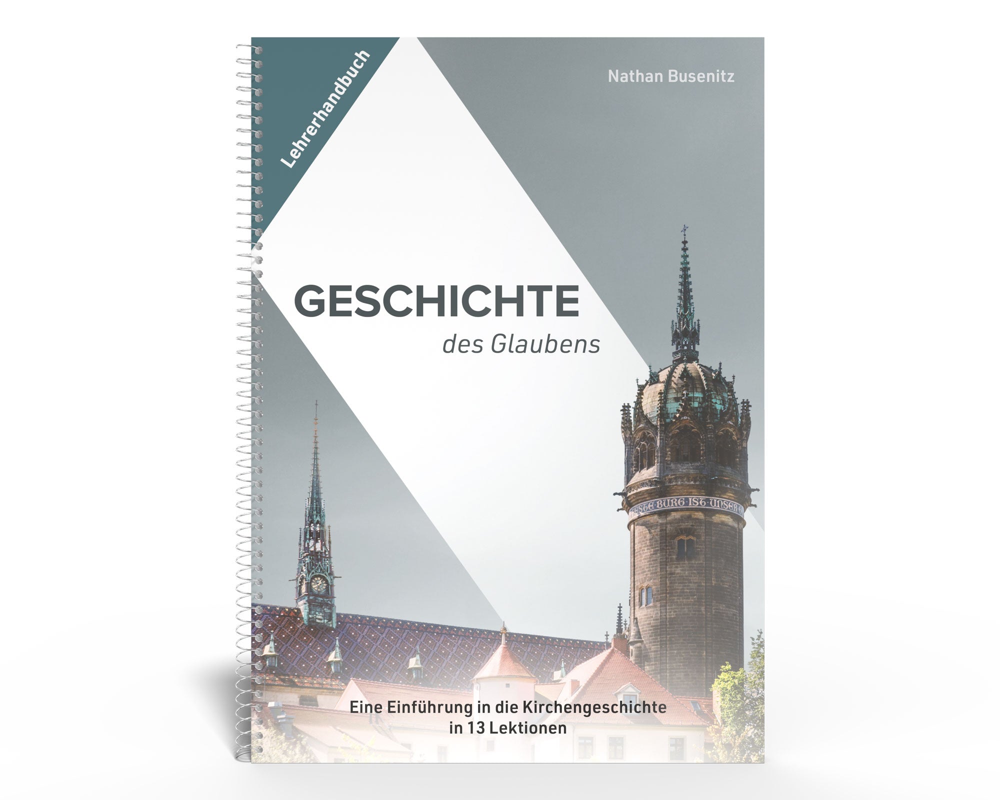 Geschichte des Glaubens – Lehrerhandbuch