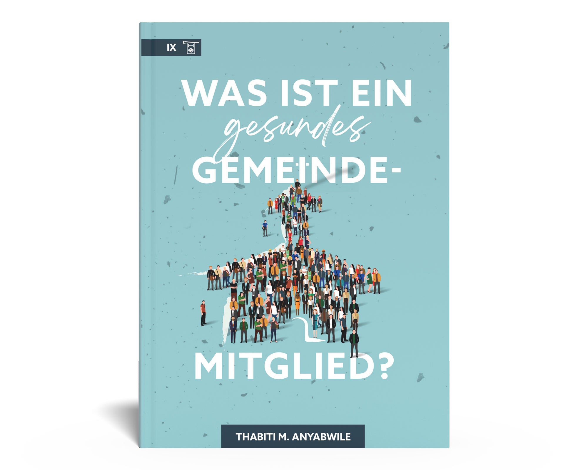 Was ist ein gesundes Gemeindemitglied?