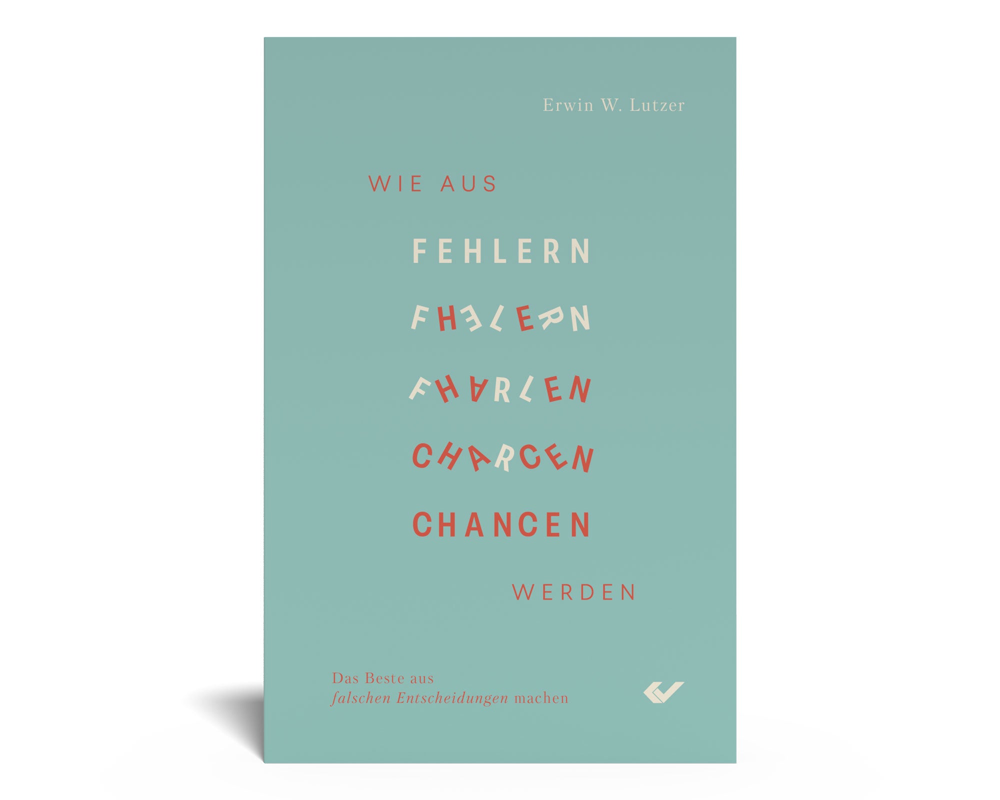 Wie aus Fehlern Chancen werden