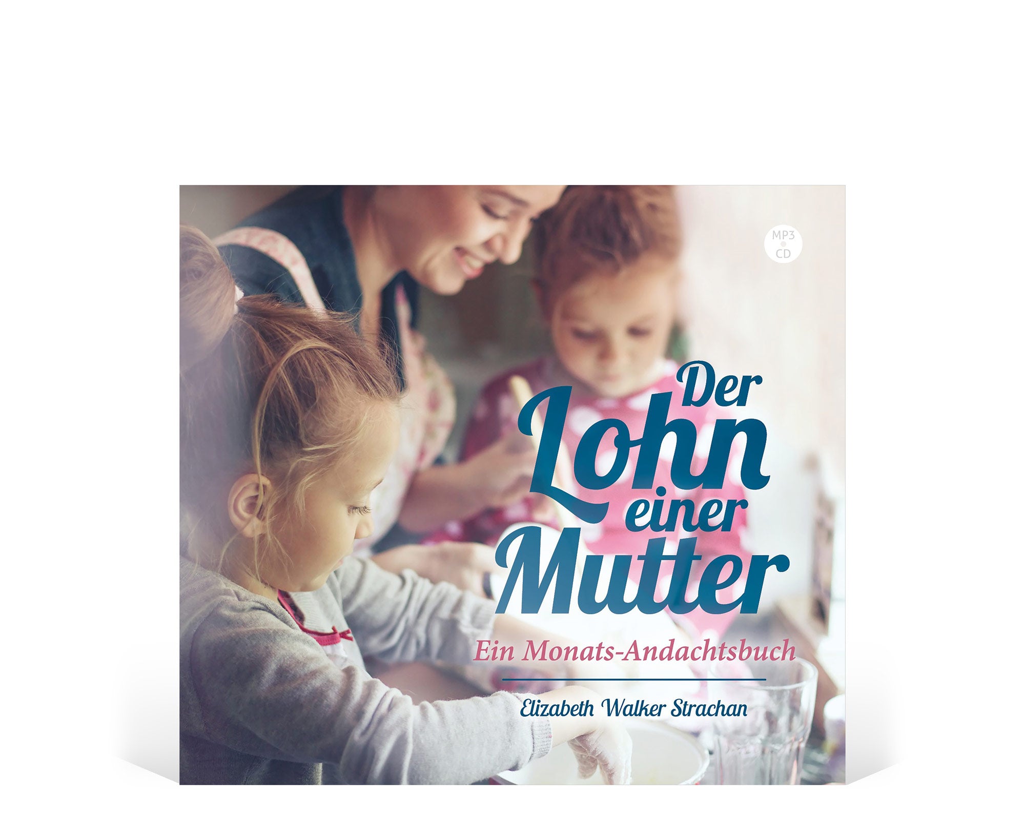 Der Lohn einer Mutter – Elizabeth Walker Strachan | MP3-CD – EBTC