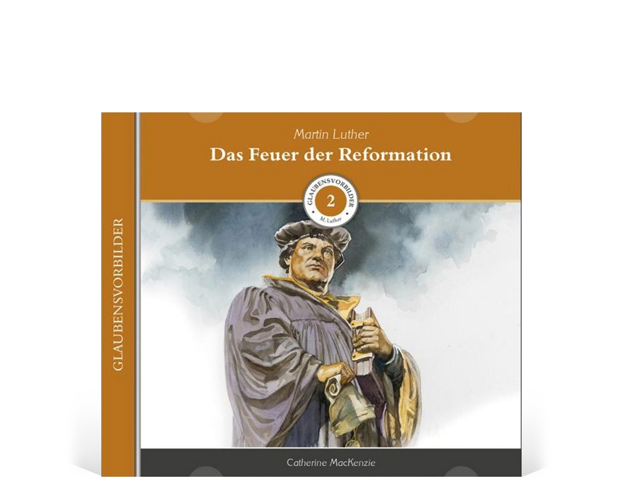 Martin Luther – Das Feuer der Reformation [Hörbuch, MP3-CD]